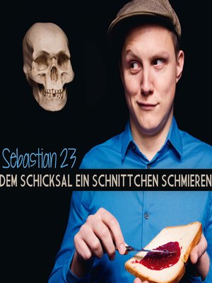 cover image of Dem Schicksal ein Schnittchen schmieren